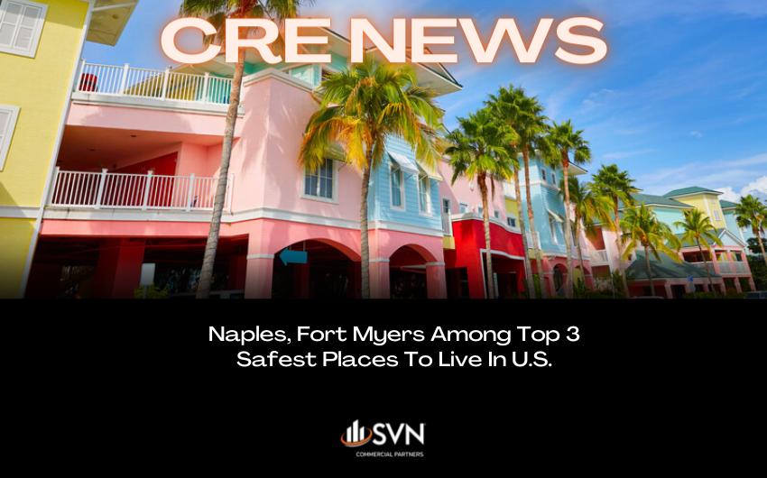 Naples, Fort Myers Among Top 3 Safest Places To Live In U.S.