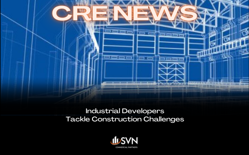 Industrial Developers Tackle Construction Challenges