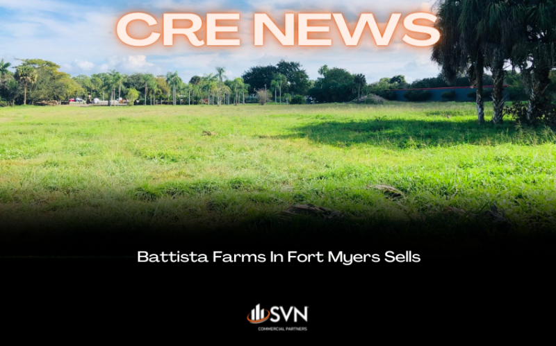 Battista Farms In Fort Myers Sells