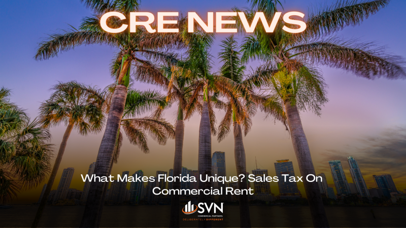 What Makes Florida Unique? Sales Tax On Commercial Rent