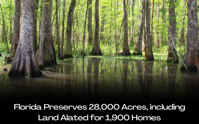 Florida Preserves 28,000 Acres, including Land Alated for 1,900 Homes