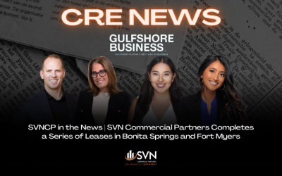 SVNCP in the News | SVN Commercial Partners Completes a Series of Leases in Bonita Springs and Fort Myers
