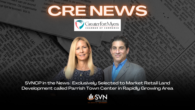 SVNCP in the News | Exclusively Selected to Market Retail Land Development called Parrish Town Center in Rapidly Growing Area