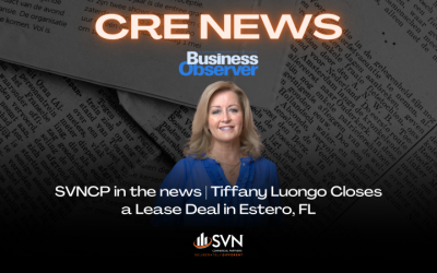 SVNCP in the news | Tiffany Luongo Closes a Lease Deal in Estero, FL