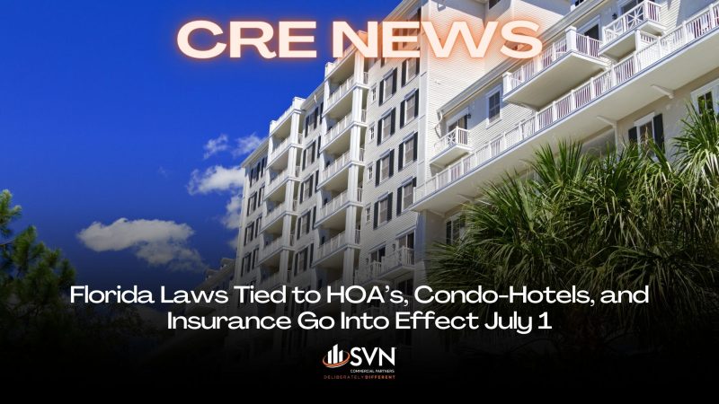 Florida Laws Tied to HOA’s, Condo-Hotels, and Insurance Go Into Effect July 1